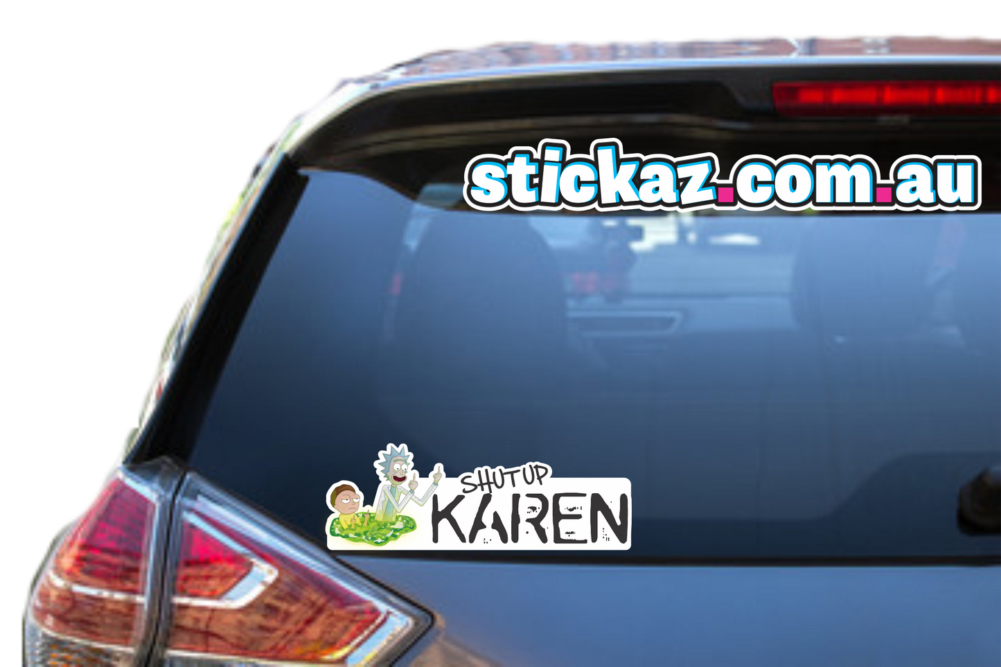 Shut Up Karen Rick and Morty Sticker Decal Funny Tradie 4x4 YTB JDM Ute JDM V8