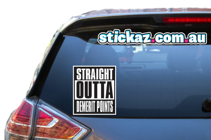 Straight Outta Demerits Sticker - Decal Safety Funny Joke Boat 4x4 parody tradie