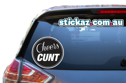 Cheers C*nt Sticker Funny Laptop Car Window Bumper 4x4 Ute Decal DBZ