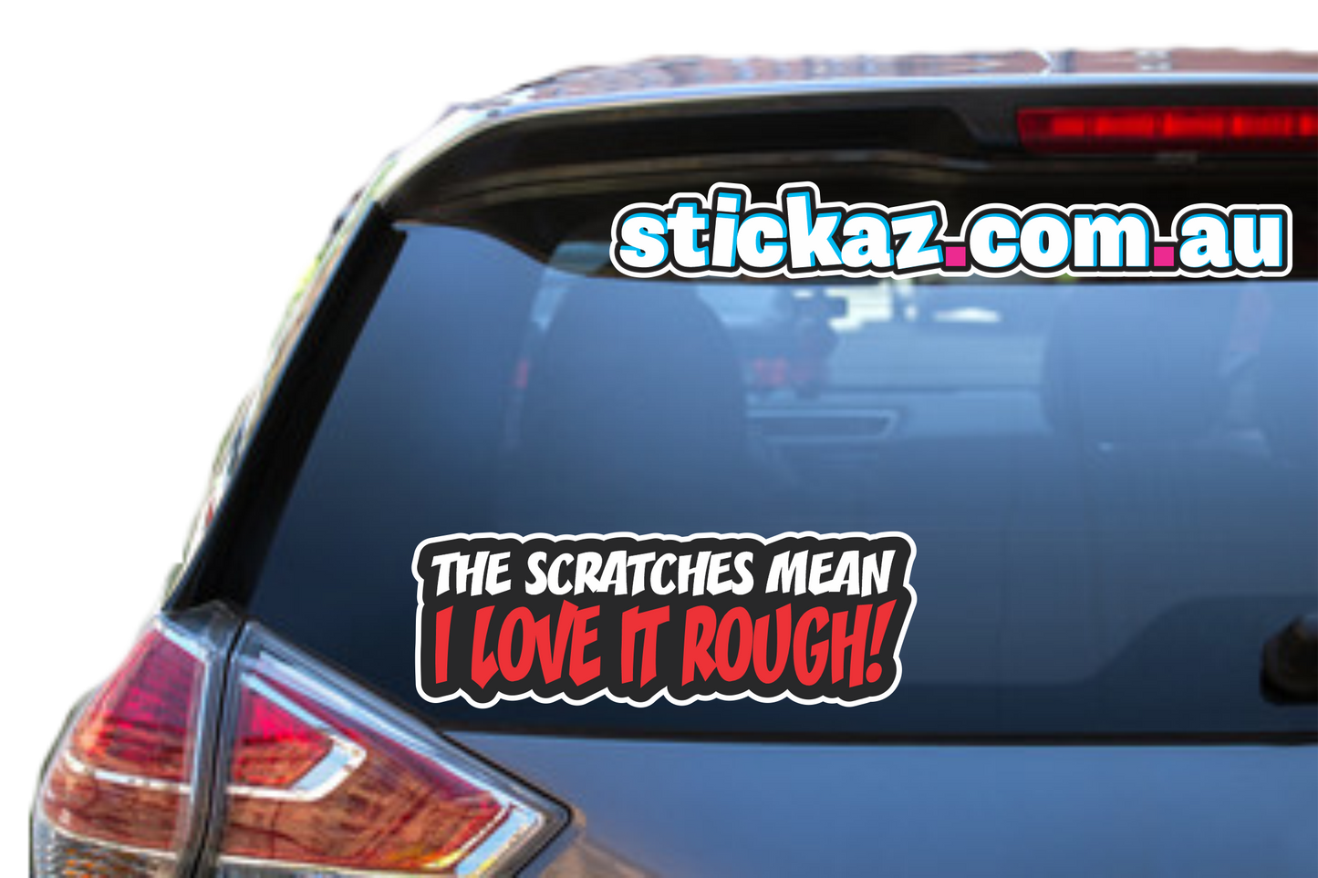 THE SCRATCHES MEAN I LOVE IT ROUGH Sticker Decal Funny Car JDM DRIFT WINDOW