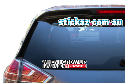 When I Grow Up Kenworth Sticker Decal Truck BIGRig Ute Bumper Funny JDM 4x4 Car