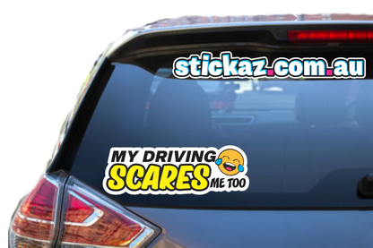 My Driving Scares Me Too Sticker Funny Humour Car Truck Ute 4x4 Pop Culture