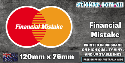 Financial Mistake Sticker Graphic decal funny ute jdm v8 car 4x4 aussie vinyl