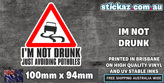 IM NOT DRUNK JUST AVOIDING POTHOLES DECAL FUNNY STICKER AUS MADE WINDOW 4X4