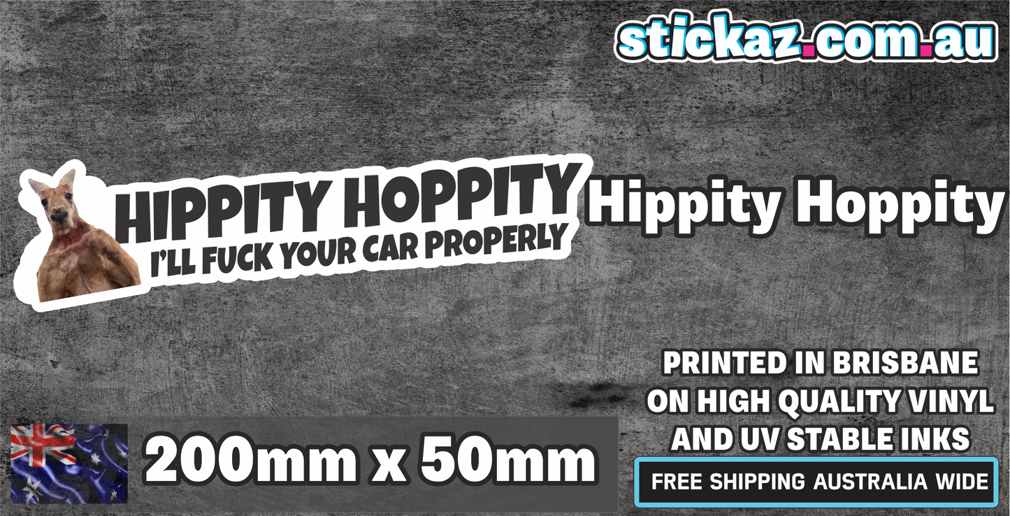 Hippity Hoppity I'll F*ck your car properly Sticker Decal Funny Aussie ute truck