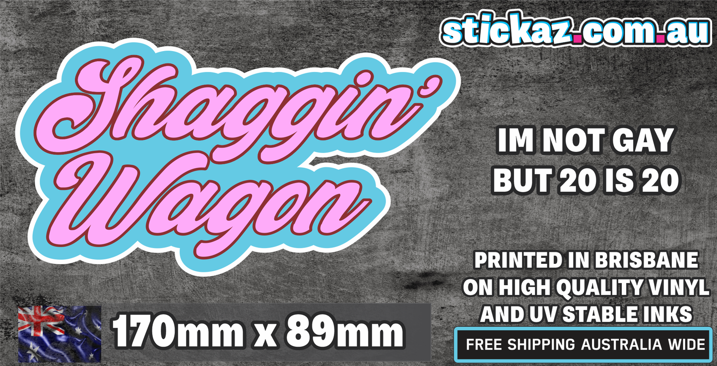 SHAGGIN Wagon Sticker Decal Funny Vinyl Car Bumper 4X4 UTE Offroad JDM WINDOW