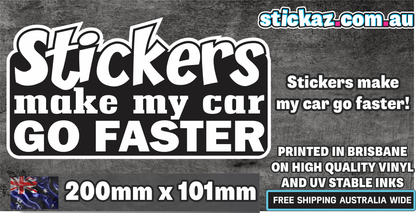 Stickers make my car go Faster Sticker Funny Laptop Car Window Bumper 4x4 Decal