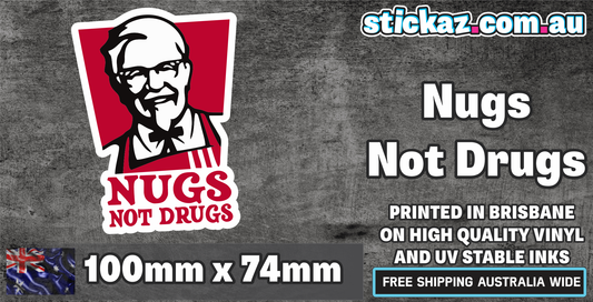 NUGS NOT DRUGS Sticker Decal DUH!! YTB Meme Straya Car Ute 4x4 YEAH! 100x74mm