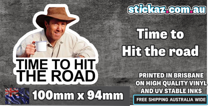 TIME TO HIT THE ROAD 7 100mm Wide Vinyl Car Sticker Decal Meme Coight 4x4 Aussie