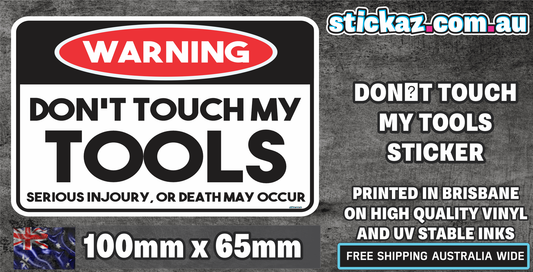 Dont Touch My Tools Sticker Decal Vinyl Car Funny 4x4 Tradie Toolbox Offroad