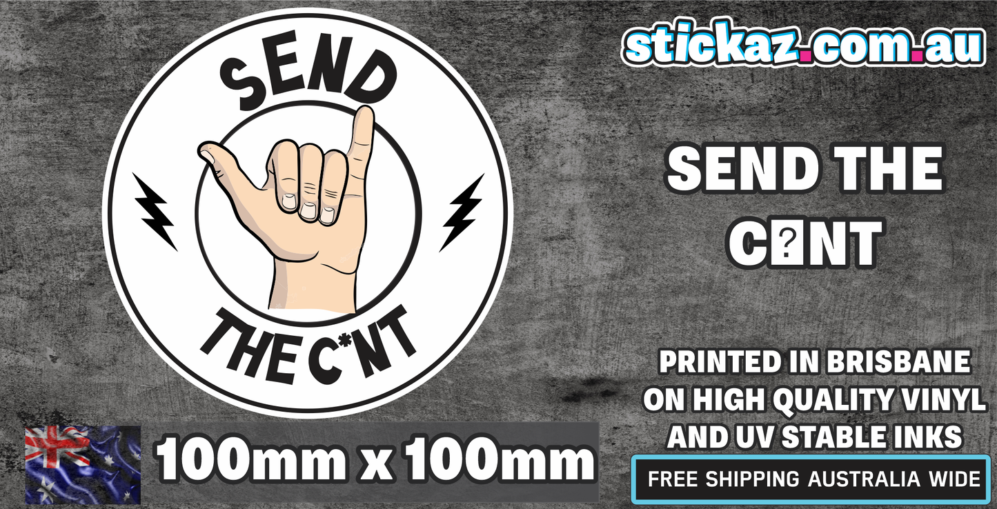 SEND THE C*NT STICKER JDM 4WD OFFROAD FUNNY DECAL SEND IT TOYOTA - STICKAZ