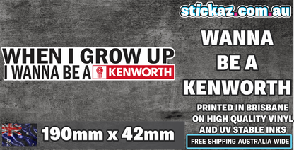 When I Grow Up Kenworth Sticker Decal Truck BIGRig Ute Bumper Funny JDM 4x4 Car