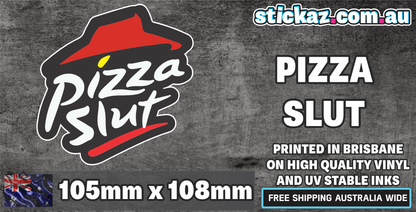 Pizza Slut Sticker 4WD 4x4 Funny Parody Food BBQ Party Incorrect Rude JDM Car