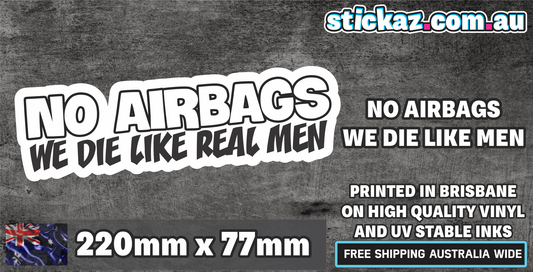 NO AIRBAGS WE DIE LIKE MEN - DRIFTER BOI FUNNY JDM SIC Sticker 4x4 4WD 220x77mm