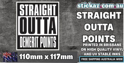 Straight Outta Demerits Sticker - Decal Safety Funny Joke Boat 4x4 parody tradie