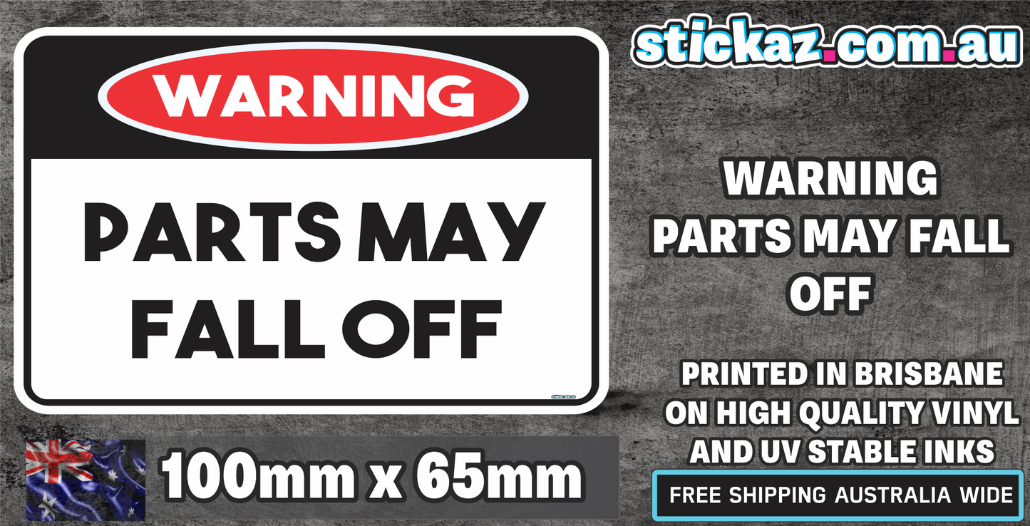 WARNING PARTS MAY FALL OFF STICKER DECAL JDM DRIFT DRAG RACE RALLY CAR TURBO