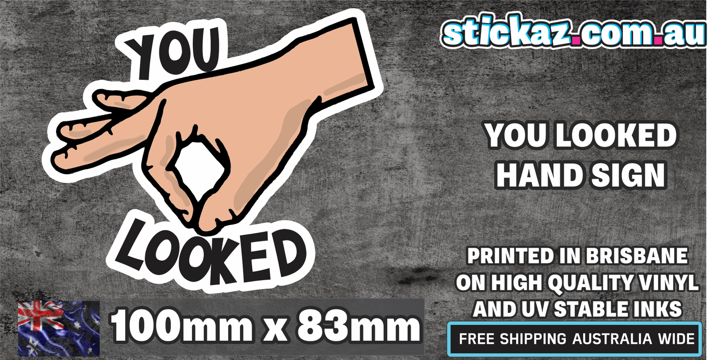 YOU LOOKED Vinyl Car Sticker Decal Funny Meme leg thing fingers Window Bumper