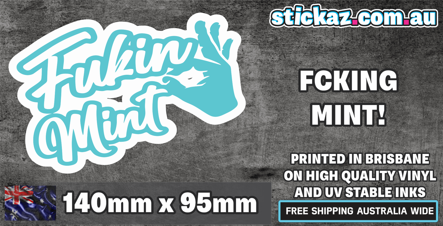 F#ckin Mint Sticker Funny Bike Hoon Drift Fkn Ute 4x4 Car Window Decal 4WD