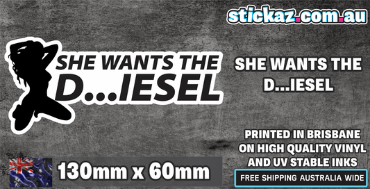 SHE WANTS THE D ...IESEL Sticker Decal - FUNNY CAR 4x4 Funny DIESEL Sticker 4WD