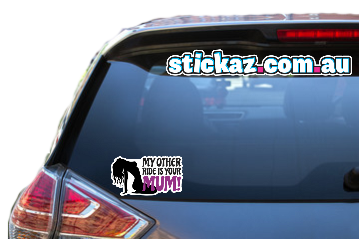 MY OTHER RIDE IS UR MUM Vinyl Car Sticker Decal Cheap Funny Bogan 4x4